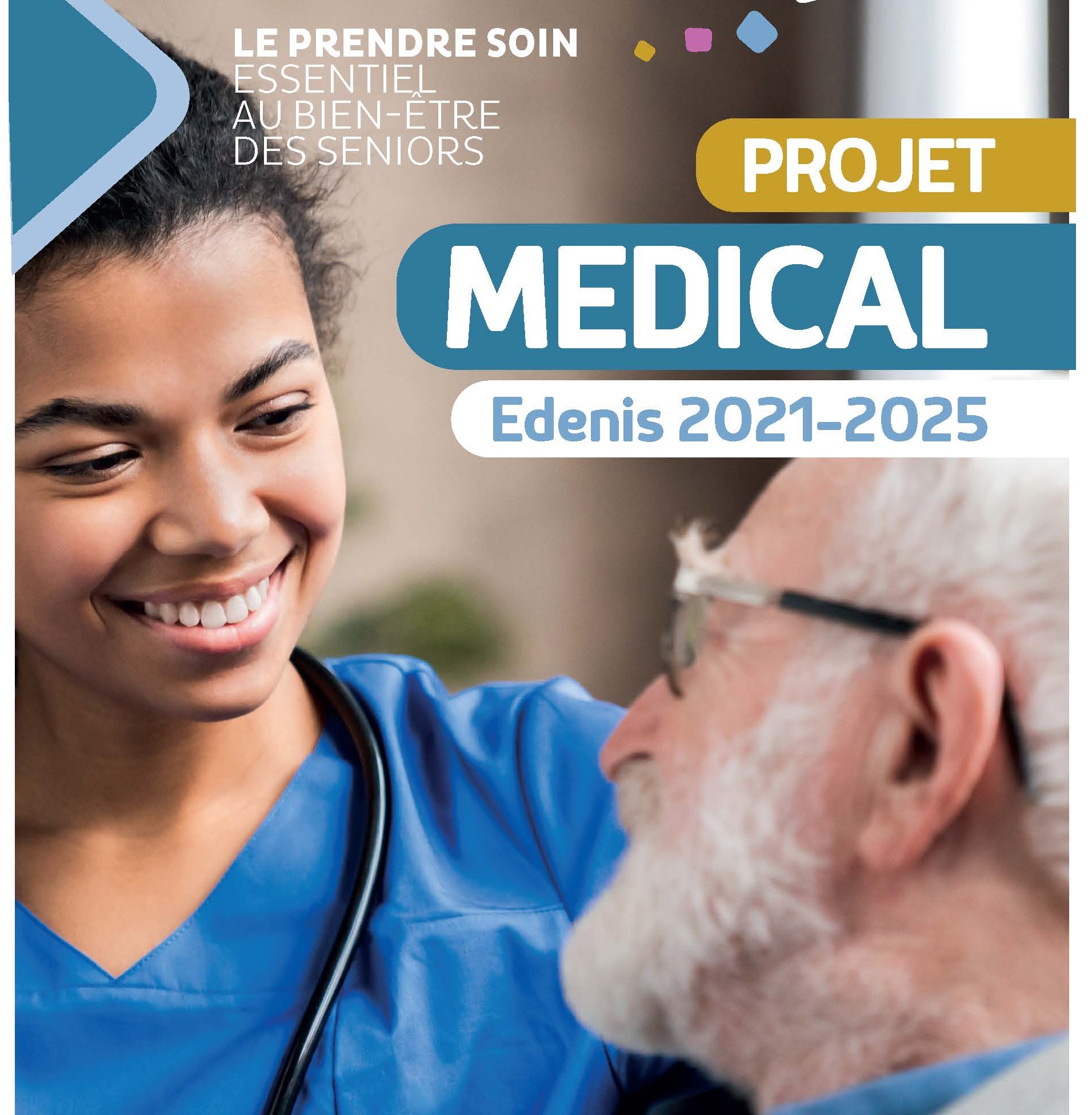 Lire la suite à propos de l’article Le Projet médical Edenis 2021-2025, notre engagement soins auprès des résidents